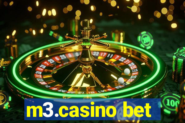 m3.casino bet